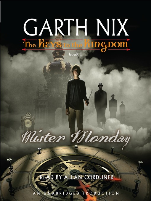 Title details for Mister Monday by Garth Nix - Wait list